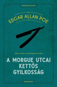 Edgar Allan Poe: A Morgue utcai kettős gyilkosság olvasónapló