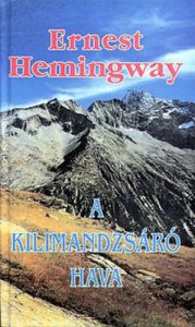 Ernest Hemingway A Kilimandzsáró hava olvasónapló