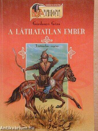 Gárdonyi Géza: A láthatatlan ember olvasónapló