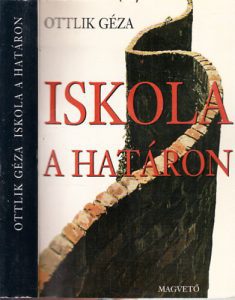 Ottlik Géza: Iskola a határon olvasónapló