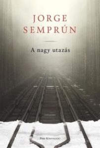 Jorge Semprun: A nagy utazás olvasónapló