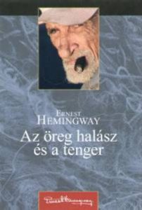 Ernest Hemingway: Az öreg halász és a tenger olvasónapló