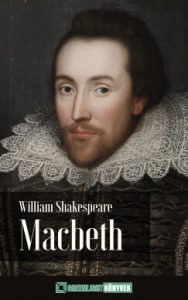 William Shakespeare: Macbeth olvasónapló