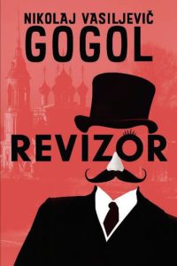 Nyikolaj Vasziljevics Gogol: A revizor olvasónapló
