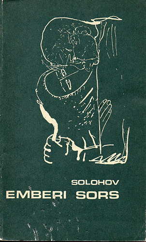 Mihail Solohov - Az emberi sors