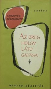 Dürrenmatt: Az öreg hölgy látogatása olvasónapló