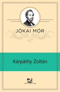 Jókai Mór: Kárpáthy Zoltán olvasónapló