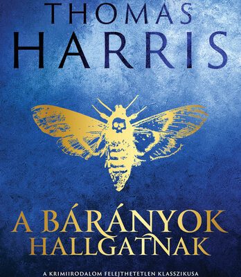 Thomas Harris: A bárányok hallgatnak olvasónapló