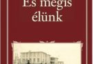 Somogyváry Gyula: És mégis élünk olvasónapló