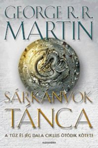 George R. R. Martin: Sárkányok tánca olvasónapló