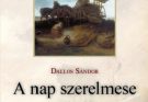 Dallos Sándor: A nap szerelmese olvasónapló