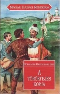 Kolozsvári Grandpierre Emil: A törökfejes kopja olvasónapló
