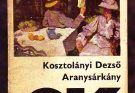 Kosztolányi Dezső: Aranysárkány olvasónapló