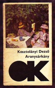 Kosztolányi Dezső: Aranysárkány olvasónapló