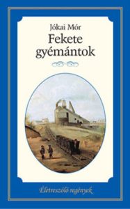 Jókai Mór: Fekete gyémántok olvasónapló