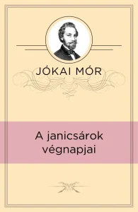 Jókai Mór: Janicsárok végnapjai olvasónapló