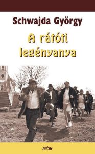 Schwajda György: A legényanya