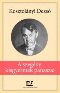 Kosztolányi Dezső: A szegény kisgyermek panaszai olvasónapló