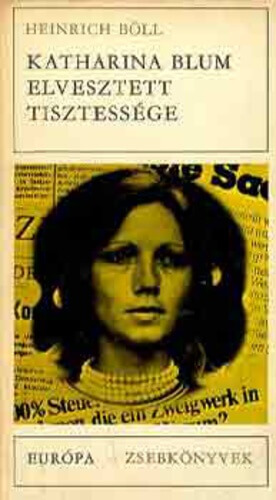 Heinrich Böll: Katharina Blum elvesztett tisztessége olvasónapló