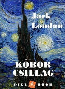 Jack London: Kóbor csillag olvasónapló