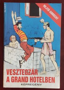 Rejtő Jenő: Vesztegzár a Grand Hotelben