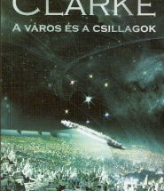 Arthur C. Clarke: A város és a csillagok olvasónapló