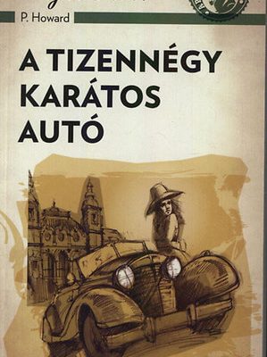 Rejtő Jenő: A tizennégy karátos autó olvasónapló