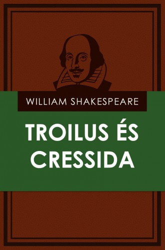 Shakespeare: Troilus és Cressida olvasónapló