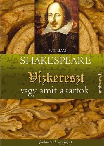Shakespeare: Vízkereszt, vagy amit akartok olvasónapló