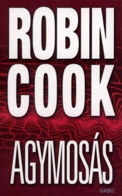 Robin Cook: Agymosás olvasónapló