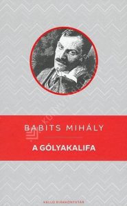 Babits Mihály: A gólyakalifa olvasónapló