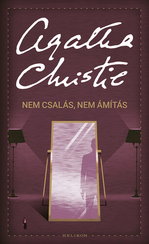 Agatha Christie: Nem csalás, nem ámítás olvasónapló