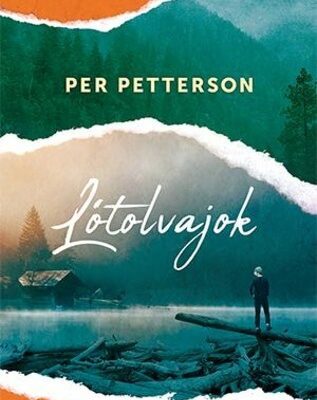 Per Petterson: Lótolvajok olvasónapló