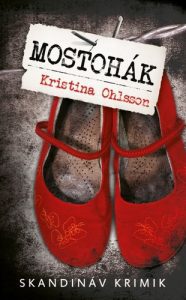 Kristina Ohlsson: Mostohák olvasónapló