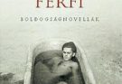 Kőrösi Zoltán: A hűséges férfi olvasónapló