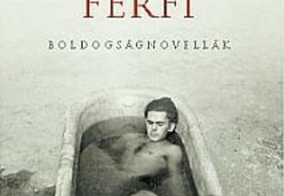 Kőrösi Zoltán: A hűséges férfi olvasónapló