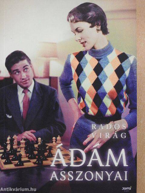 Rados Virág: Ádám asszonyai olvasónapló
