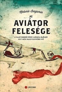 Melanie Benjamin: Az aviátor felesége olvasónapló