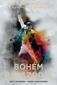 Matt Richards - Mark Langthorne: Bohém rapszódia olvasónapló