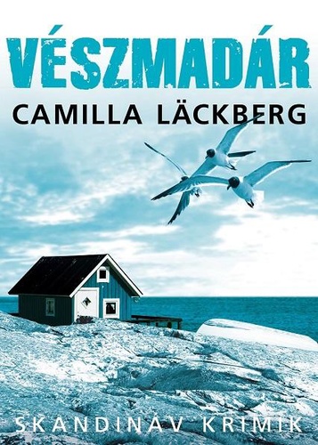 Camilla Läckberg: Vészmadár olvasónapló